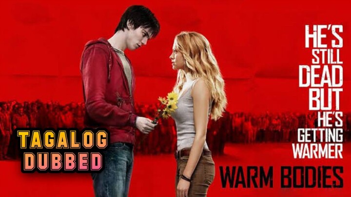 Warm Bodies Full Movie Tagalog Dubbed