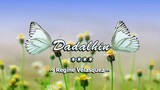 Dadalhin - Regine Velasquez ( KARAOKE )