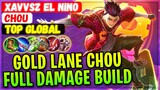 Gold Lane Chou Full Damage Build [ Top Global Chou ] Xavvsz El Nino - Mobile Legends Gameplay Build