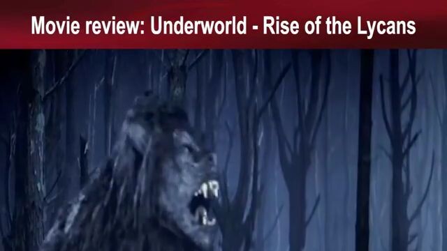 TAGALOG MOVIE REVIEW : UNDERWORLD - RISE OF THE LYCANS