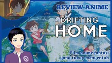 Review Anime "Drifting Home" [Vcreator Indonesia]