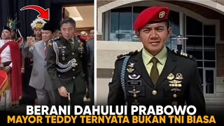 BERANI DAHULUI LANGKAH PRABOWO! Inilah Sosok Mayor Teddy Ajudan Paling Disegani di Indonesia