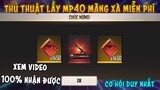 [Free Fire] Thủ thuật lấy Mp40 mãng xà miễn phí trong tầm tay , không xem thì mất