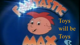 Fantastic Max S1E2 - Toys will be Toys (1989)
