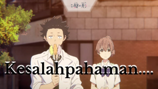 Koe no Katachi || Kesalahpahaman....