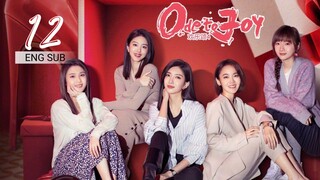 🇨🇳 Ode To Joy 4 (2023) | Episode 12 | Eng Sub | (欢乐颂4 第12集 )