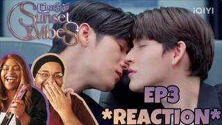 Sunset x Vibes (เพียงชลาลัย) EP.3 REACTION ☀️💜