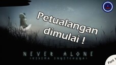 DI GAME INI YANG KERJA 80% SI RUBAH !!!! [ NEVER ALONE INDONESIA - PART 1 ]