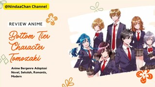 Hai Temen-temen hari ini Aku mw Review Anime Romantis yg Berjudul Bottom Tier Character Tomozaki🥰❤️