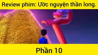 Review phim: Ước nguyện thần long phần 10