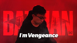 VENGEANCE - The Batman Movie Review (Filipino)