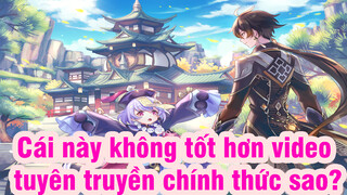 Cái này không tốt hơn video tuyên truyền chính thức sao?