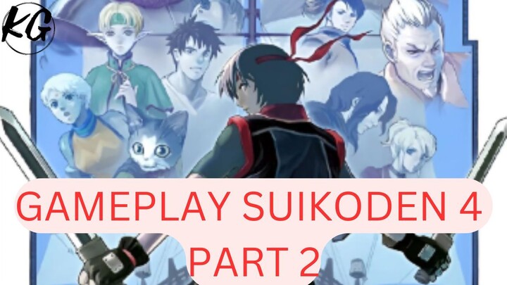 Gameplay Suikoden 4 Part 2