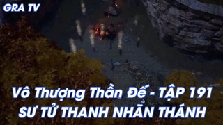 Vô Thượng Thần Đế - TẬP 191 SƯ TỬ THANH NHÃN THÁNH