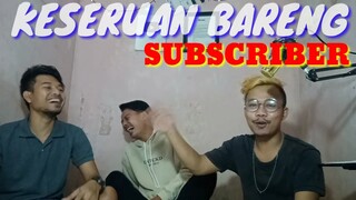 WAWAN OMPONG DI GEREBEK SUBSCRIBEr-ngobrol santuy bareng subscriber