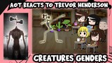 AOT Reacts to Trevor Henderson Creatures Gender || Gacha Club ||