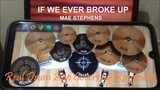 MAE STEPHENS - IF WE EVER BROKE UP | Real Drum App Covers by Raymund