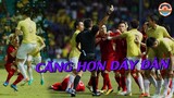 10 Phút Chiến Đấu ĐTVN Vs Thái Lan CĂNG THẲNG, KỊCH TÍNH, NÓNG  Hơn El Clásico  Real vs Barca