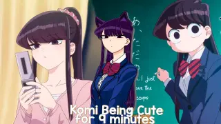 Komi Being Cute for 9 minutes |  Komi can't communicate Cute and Funny moments