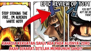 EPIC REVIEW OP 1031 - RAHASIA KEKUATAN SANJI ADA DI ALISNYA! DIA SUDAH SETARA KOMANDAN YONKOU!