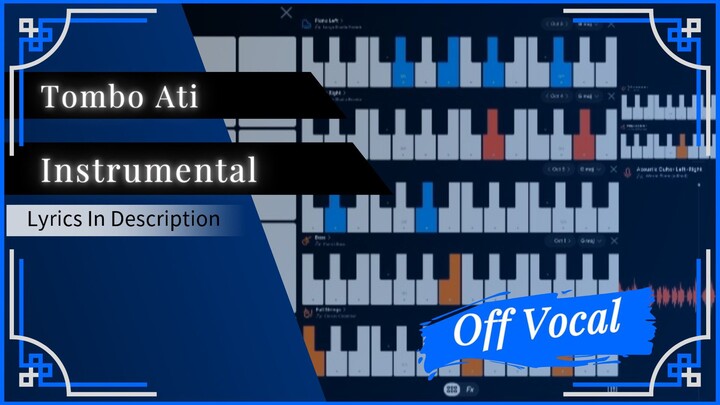 OFF VOCAL/KARAOKE VERSION | Tombo Ati | Instrumental Cover by MzBay0726