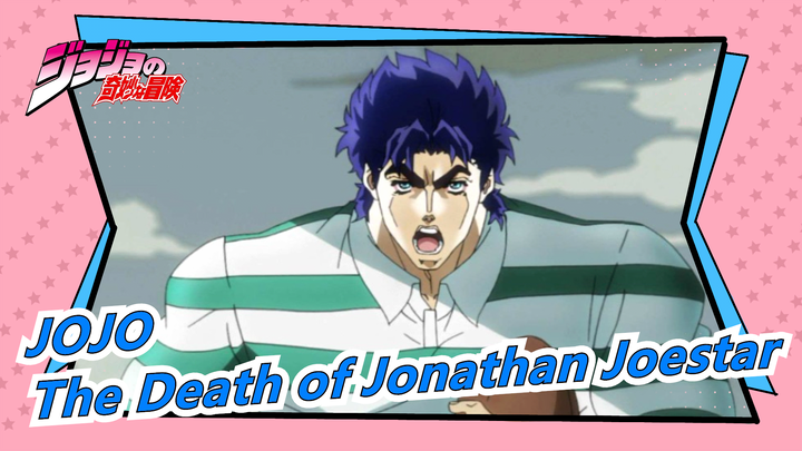 [JOJO] The Death of Jonathan Joestar / The Last Gentleman of JOJO Family