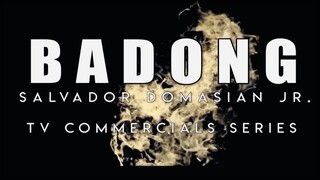 BADONG  TV  COMMERCIALS  SERIES