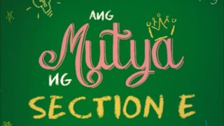 Ang Mutya ng Section E Episode 1-16