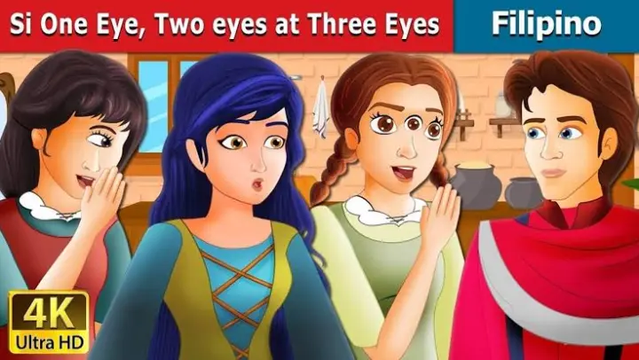 Si One Eye, Two Eye at Three Eyes l Kwentong Pambata l Filipino Fairy Tales