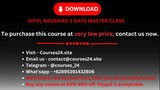 VIPUL KAUSHIKK 2 DAYS MASTER CLASS