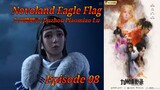 Eps 08 | Novoland Eagle Flag [Jiuzhou Piaomiao Lu] Sub Indo