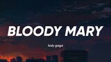 Lady Gaga - Bloody Mary (Lyrics) TikTok Speed Up