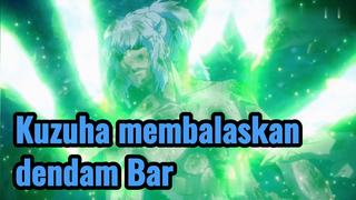 Kuzuha membalaskan dendam Bar