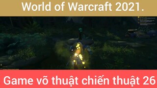 World of Warcraft game võ thuật chiến thuật #26