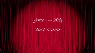 Jennie - Start A War