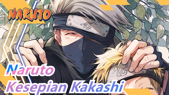 [Naruto] Kesepian Kakashi, EQ Tinggi Obito