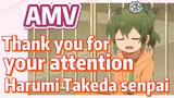 [My Senpai is Annoying]  AMV | Thank you for your attention, Harumi Takeda senpai