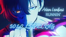 AMV Solo Leveling - Adam Lambert Runnin'