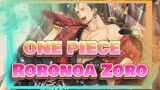 ONE PIECE|【Epik】Ini Dia Roronoa Zoro