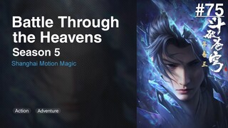 Battle Through the Heavens Season 5 Episode 75 Subtitle Indonesia