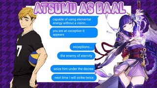 atsumu as baal // haikyuu text //genshin impact skit // ep1