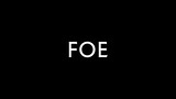 FOE  _1080p
