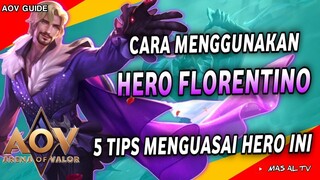 Cara Menggunakan Hero Florentino Aov - how to play Florentino Aov - Aov Pemula 2022 - Arena of Valor