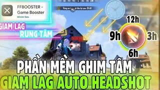 Free Fire | Phát Hiện “Ứng Dụng Tự Động Ghim Tâm Giảm Lag” Chuẩn 100% Kéo Tâm Full HEADSHOT