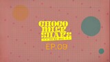 Choco Milk Shake EP.09