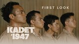 OFFICIAL FIRST LOOK KADET 1947 | Film yang membuat kita lebih mencintai Indonesia!