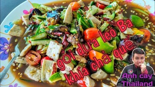 Món ngon đường phố Thái lan, gỏi dưa leo chả quế