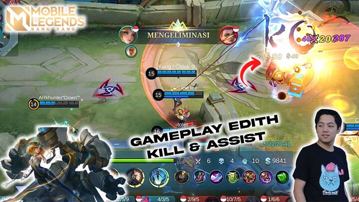 HIGHLIGHTGAMEPLAY EDITH KILL & ASSIST - Mobile Legends Bang Bang [Indonesia]