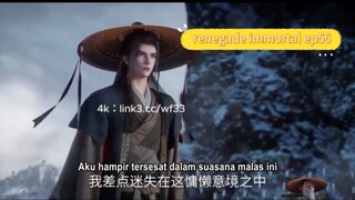 renegade immortal ep56 sub indonesia