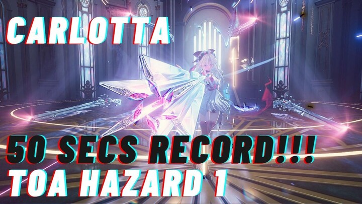 PEAK 50s SPEEDRUN TOA HAZARD 1 | CARLOTTA ZHEZHI SHOREKEEPER VS CROWNLESS | WUTHERING WAVES